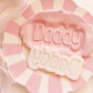 Daddy - Debosser and Cutter