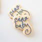 Ciao Baby - Debosser and Cutter